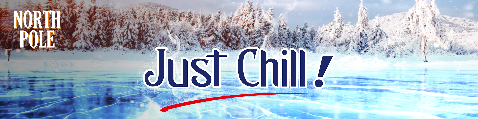 North Pole Chill Filtered Banner